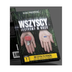 WSZYSCY JESTEŚMY W GRZE - DZIKI PREPPERS